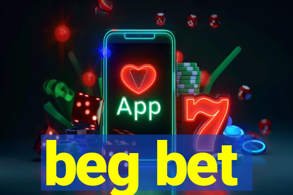 beg bet